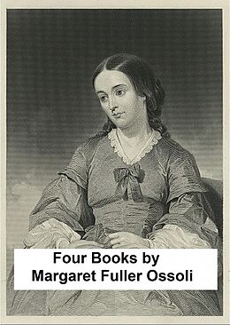 eBook (epub) Four Books de Margaret Fuller Ossoli