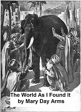 eBook (epub) The World As I Have Found It de Mary L. Day Arms