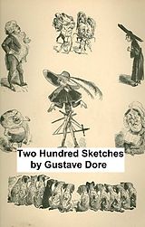 eBook (epub) Two Hundred Sketches de Gustave Dore