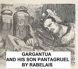 E-Book (epub) Gargantua and His Son Pantagruel von Francois Rabelai