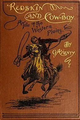 E-Book (epub) Redskin and Cow-Boy von G. A. Henty