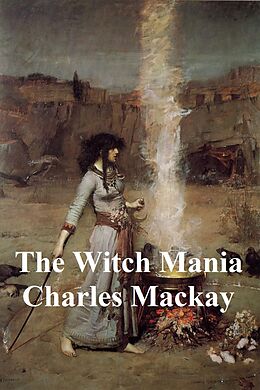 E-Book (epub) Witch Mania von Charles Mackay