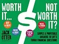 E-Book (epub) Worth It ... Not Worth It? von Jack Otter