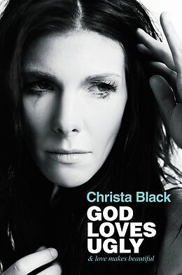 E-Book (epub) God Loves Ugly von Christa Black