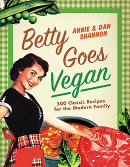 E-Book (epub) Betty Goes Vegan von Dan Shannon, Annie Shannon
