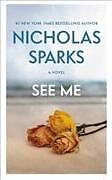 Couverture cartonnée SEE ME de Nicholas Sparks