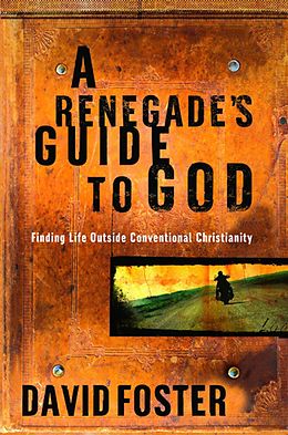 E-Book (epub) Renegade's Guide to God von David Foster