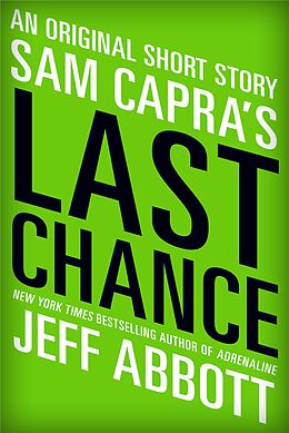 E-Book (epub) Sam Capra's Last Chance von Jeff Abbott