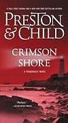 Couverture cartonnée The Crimson Shore de Douglas Preston, Lincoln Child