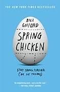 Couverture cartonnée Spring Chicken de Bill Gifford