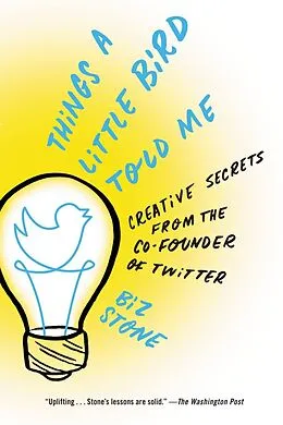 E-Book (epub) Things a Little Bird Told Me von Biz Stone