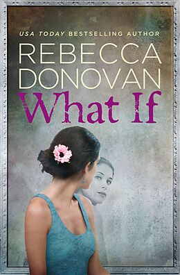 E-Book (epub) What If von Rebecca Donovan
