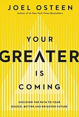 Livre Relié Your Greater Is Coming de Joel Osteen