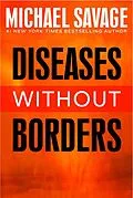 E-Book (epub) Diseases without Borders von Michael Savage