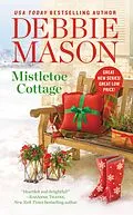 E-Book (epub) Mistletoe Cottage von Debbie Mason