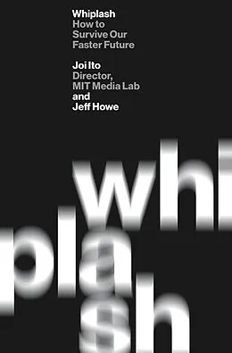 E-Book (epub) Whiplash von Joi Ito, Jeff Howe