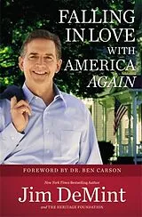 Kartonierter Einband Falling in Love with America Again von Jim Demint, The Heritage Foundation