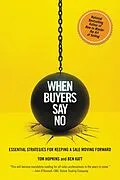 E-Book (epub) When Buyers Say No von Tom Hopkins, Ben Katt
