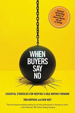 E-Book (epub) When Buyers Say No von Tom Hopkins, Ben Katt