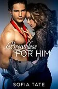 E-Book (epub) Breathless for Him von Sofia Tate