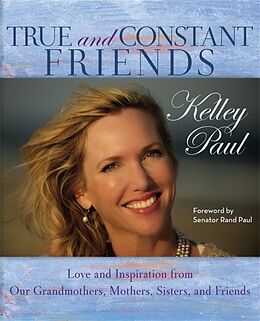 Fester Einband True and Constant Friends von Kelley Paul