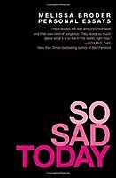 Kartonierter Einband So Sad Today von Melissa Broder