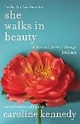 Broschiert She Walks in Beauty von Caroline Kennedy