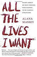 Couverture cartonnée All the Lives I Want de Alana Massey