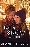 E-Book (epub) Let It Snow von Jeanette Grey