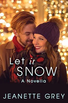 E-Book (epub) Let It Snow von Jeanette Grey