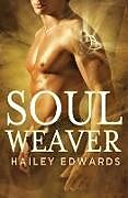 Couverture cartonnée Soul Weaver de Hailey Edwards