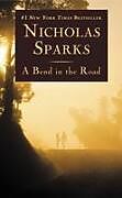 Couverture cartonnée A Bend in the Road de Nicholas Sparks