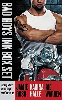 E-Book (epub) Bad Boys Ink Box Set von Karina Halle, Jaime Rush, Rie Warren