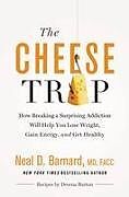 Fester Einband The Cheese Trap von Neal D Barnard MD