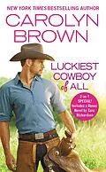 E-Book (epub) Luckiest Cowboy of All von Carolyn Brown