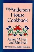 E-Book (epub) The Anderson House Cookbook von Jeanne M. Hall