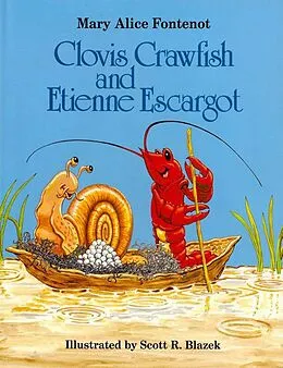 E-Book (epub) Clovis Crawfish and Etienne Escargot von Mary Alice Fontenot