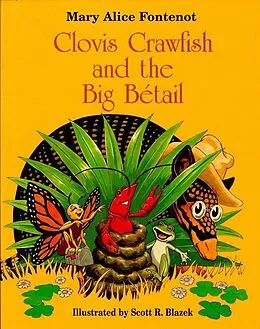 E-Book (epub) Clovis Crawfish and the Big Bétail von Mary Alice Fontenot