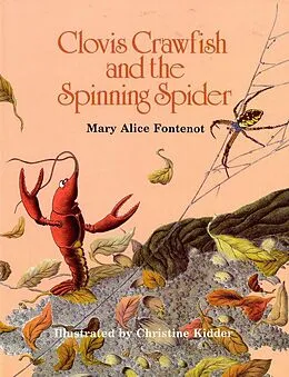 E-Book (epub) Clovis Crawfish and the Spinning Spider von Mary Alice Fontenot