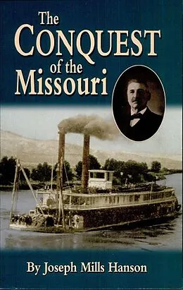 E-Book (epub) Conquest of the Missouri von Joseph Mills Hanson