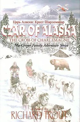 E-Book (epub) Czar of Alaska von Richard Trout
