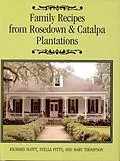 E-Book (epub) Family Recipes From Rosedown and Catalpa Plantations von Richard Scott, Stella Pitts, Mary Thomas