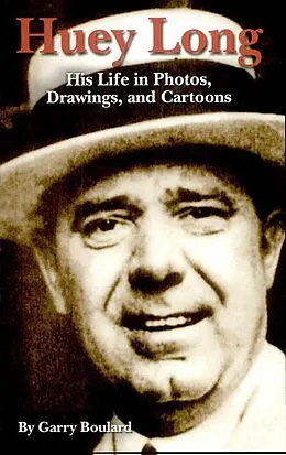 E-Book (epub) Huey Long von Garry Boulard