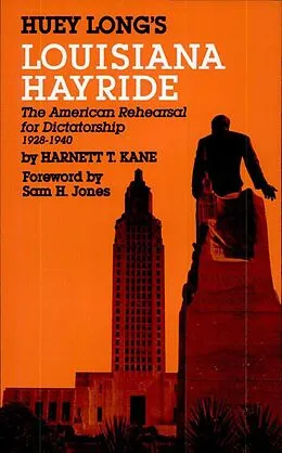 E-Book (epub) Huey Long's Louisiana Hayride von Harnett T. Kane
