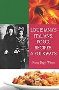 E-Book (epub) Louisiana's Italians, Food, Recipes & Folkways von Nancy Wilson