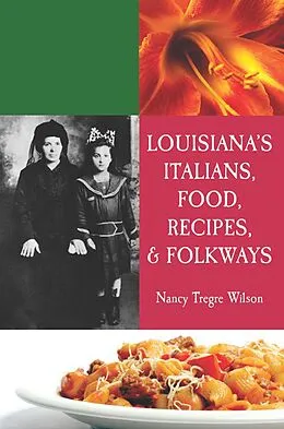 E-Book (epub) Louisiana's Italians, Food, Recipes & Folkways von Nancy Wilson