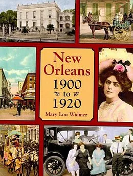 E-Book (epub) New Orleans 1900 to 1920 von Mary Lou Widmer