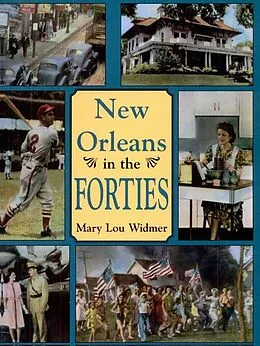 E-Book (epub) New Orleans in the Forties von Mary Lou Widmer