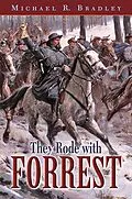 E-Book (epub) They Rode with Forrest von Michael R Bradley