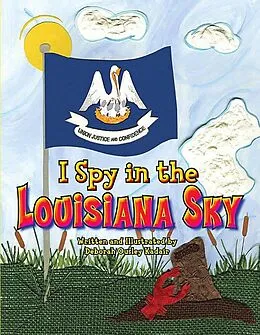E-Book (epub) I Spy in the Louisiana Sky von Deborah Ousley Kadair